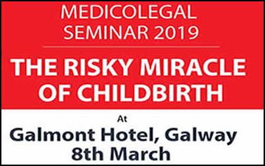 Medicolegal Seminar 2019: The Risky Miracle of Childbirth