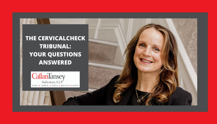 The CervicalCheck Tribunal: Your Questions Answered