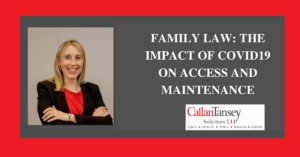 Mary McMorland talks about Family Law and the Impact of Covid 19 on Access and Maintenance