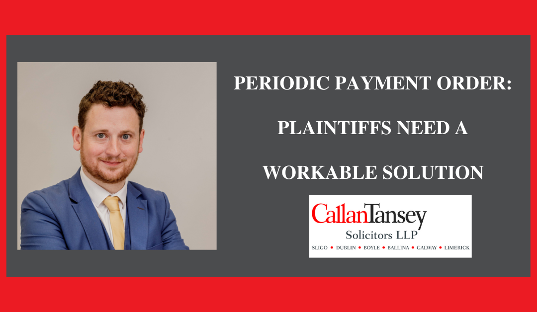 Periodic Payment Order: Plaintiffs Need A Workable Solution