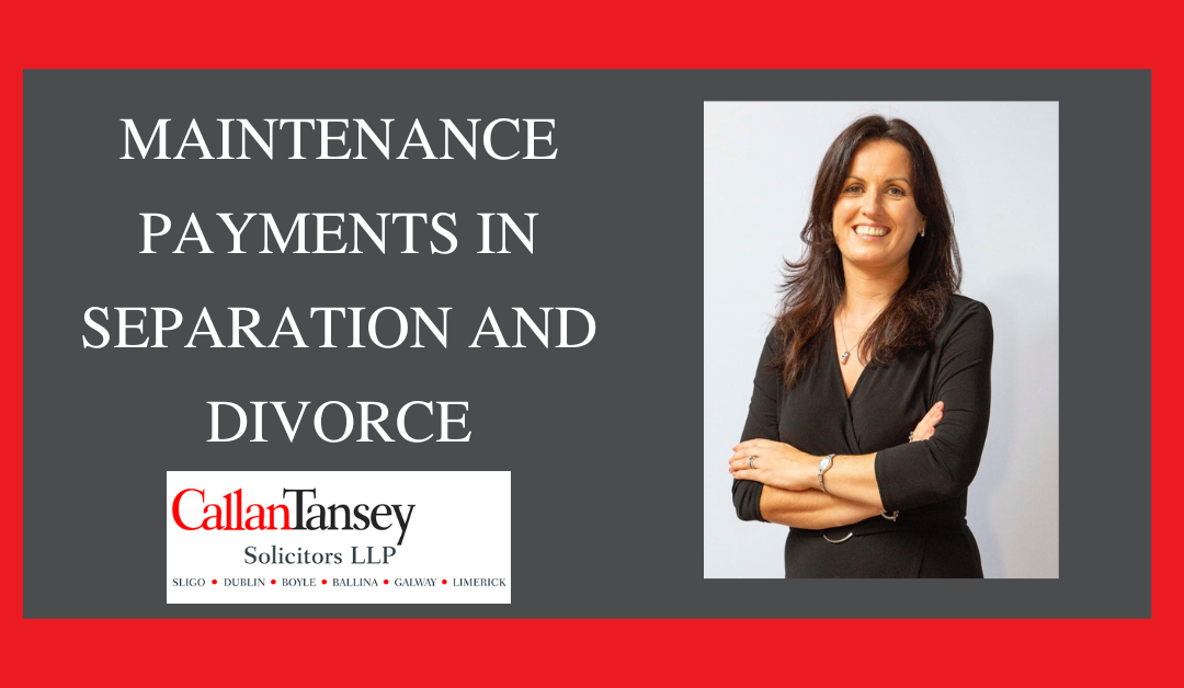 Maintenance Payments in Separation and Divorce
