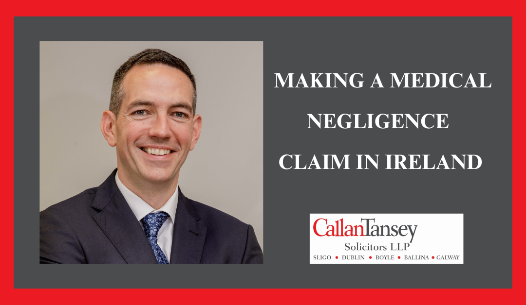 Making a Medical Negligence Claim in Ireland
